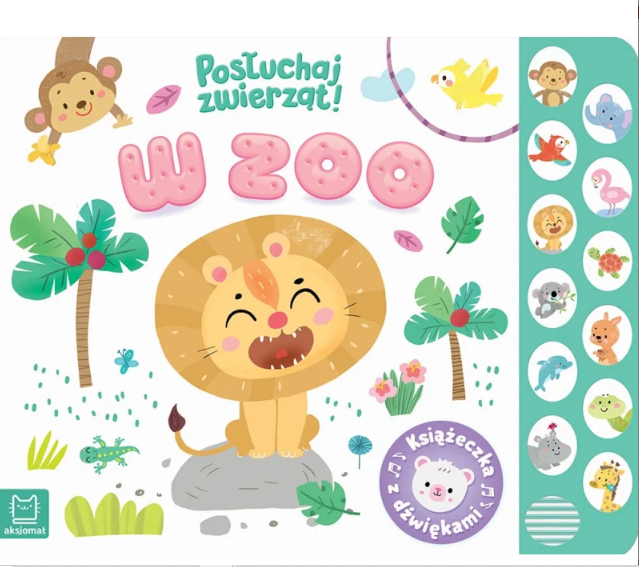 aksjomat-ksiazeczka-dzwiekowa-posluchaj-zwierzat-w-zoo.PNG